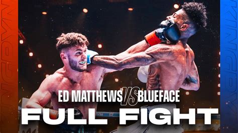 Blueface vs. Ed Matthews full fight video highlights